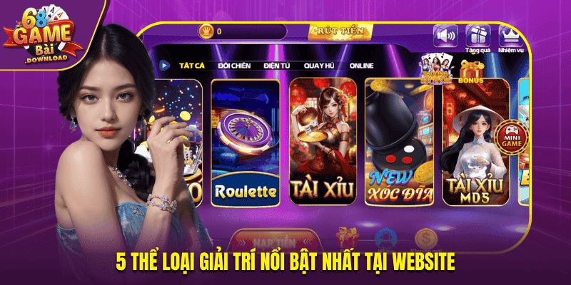 5 thể loại giải trí nổi bật nhất tại website